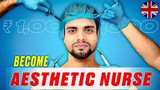 1 crore per year as a Aesthetic Nurse |how to become Aesthetic nurse UK #aesthetic #uknurse #aiims