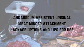 Ankarsrum Meat Mincer Attachment: Tips and Package Options