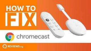 Chromecast not working? 6 tips to Troubleshoot your Chromecast