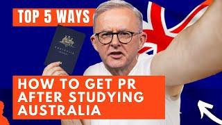 How to get Australian PR after study in Australia 2023 Updates