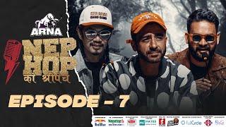 ARNA Nephop Ko Shreepech || Episode 7 || Judge Round || Balen Shah, Girish Khatiwada, Manas Ghale