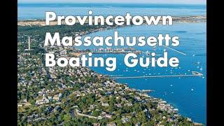 Provincetown Massachusetts Boating Navigation Guide