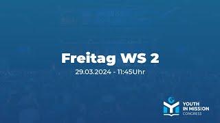 YiM 2024 – Be still. Be strong. Freitag WS2