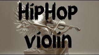 Hip-Hop Violin – Where Classical Strings Meet Urban Beats 