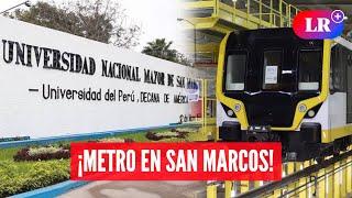 ¡SAN MARCOS tendrá su PROPIA ESTACIÓN del METRO! #NewsLR