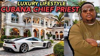 Expensive and Luxury Lifestyle of Cubana Chief Priest || HD VIDEO