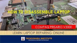 HOW TO DISASSEMBLE LAPTOP COMPAQ PRESARIO V3000 STEP BY STEP