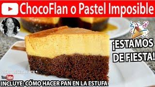 CHOCOFLAN O PASTEL IMPOSIBLE | #VickyRecetaFacil y PAN EN ESTUFA