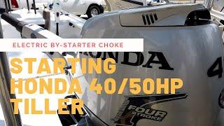 Starting Honda 40/50 HP with the Dreaded Electric Choke or By-starter Valve