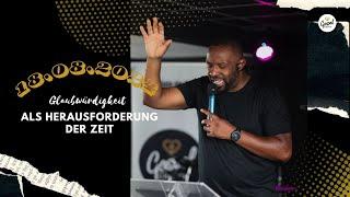 Glaubwürdigkeit als Herausforderung der Zeit | Gottesdienst& Gebet | Daddi Yvan Ndoumbé | 18.08.2024