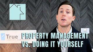 Property Management vs. Doing it Yourself