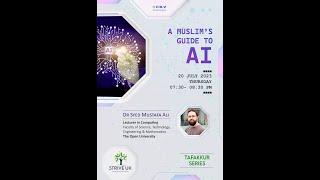 A Muslim's guide to #ai - Part 02 Q & A | Thafakkur - Jul 2023