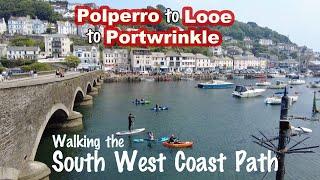 POLPERRO to LOOE to PORTWRINKLE - Walking the South West Coast Path National Trail