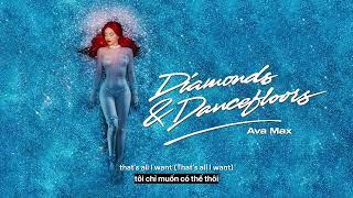 Vietsub | Diamonds & Dancefloors - Ava Max | Lyrics Video