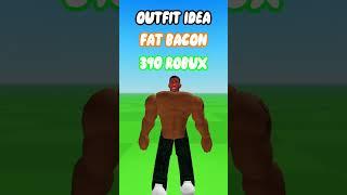 Making Roblox FAT BACON Outfit Idea