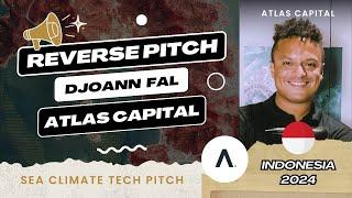 Climate Tech Reverse Pitch #Indonesia | The Atlas Capital | Djoann Fal