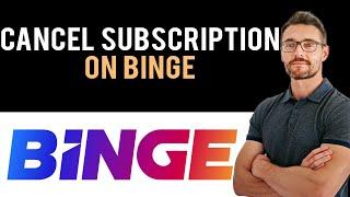  How to Cancel Binge Subscription 2024 (Full Guide)