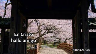 Himno N° 366 En Cristo hallo amigo