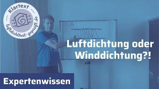 Winddichtheit vs Luftdichtheit -  Häufiger Fehler auf der Baustelle: Gibt es da einen Unterschied?