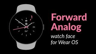 Forward Analog watch face: minimal and modern watch face for Wear OS