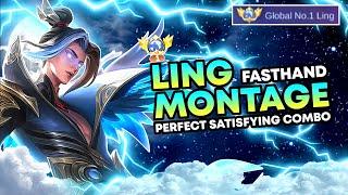 LING MONTAGE eps 12 ( FASTHAND & SATISFYING COMBO ) Top Global Ling Mobile Legends