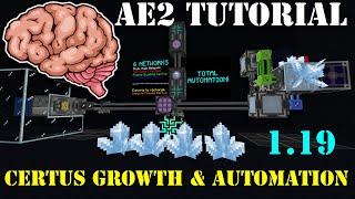 AE2 Tutorial - 1.19 Certus Growth & Automation [Applied Energistics 2]