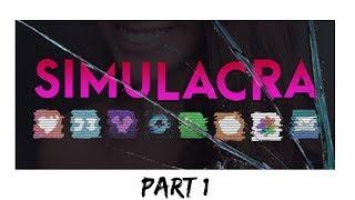 I Hate This Game | Simulacra | Part 1