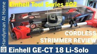 Strimmer Review - Einhell GE-CT 18 Li-Solo Cordless Strimmer