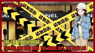 TẬN THẾ VIRUS ZOMBIE TÔI LÀM BẢO MẪU SINH TỒN TRONG BIỆT THƯ TRIỆU ĐÔ Full Trọn Bộ | Thư Sinh Review