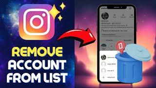 [2025] How to REMOVE Instagram Account from YOUR Account List (Instagram Accounts Logout)