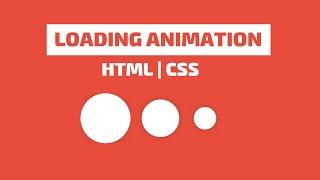 CSS Loading Animation - How to Create a Loading Animation Using HTML & CSS