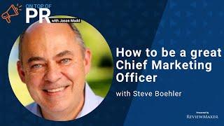 How to be a great Chief Marketing Officer with Mercer Island Group’s Steve Boehler