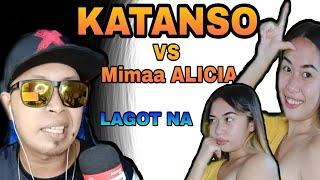 MIMAA ALICIA VS KATANSO SANIB PWERSA BANAT BOY LEFT THE EARTH
