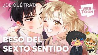 Beso del sexto sentido | ¿De qué trata? | WEBTOON