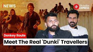 Dunki: Meet The Real Dunki Travellers