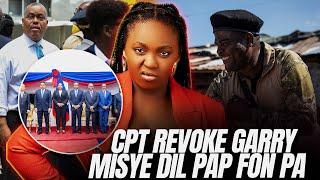 Cpt revoke Garry..Garry semantè li pap fon pa…Viv Ansanm di tout moun ret lakay yo /Fouco