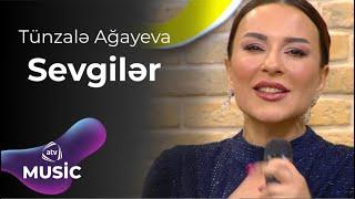 Tünzalə Ağayeva – Sevgilər