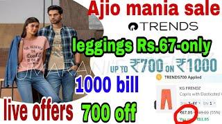 ajio offers  AJIOMANIA SALE branded leggings Rs.67-only don't miss offerRs.1000 bill Rs.700 off