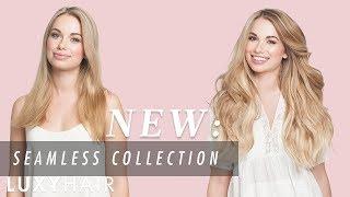 NEW: Seamless Luxy Hair Extensions Collection | Luxy Hair