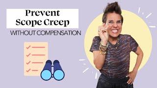 Prevent Scope Creep Without Compensation - A Guide for Interior Designers