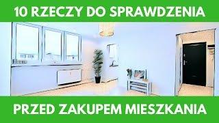  10 rzeczy, które musisz sprawdzić przed zakupem mieszkania | Mieszkaniowa Pigułka Wiedzy #2