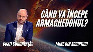 Când va începe Armaghedonul? | Taine din Scripturi, cu pastorul Costi Gogoneață