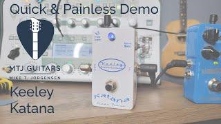 Keeley Katana - Quick & Painless Demo (no talking)