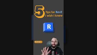 5 Tips for #revit I Wish I Knew