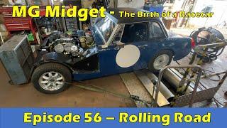 MG Midget 1330 Rolling Road session - Birth of a Racecar (Episode 56)