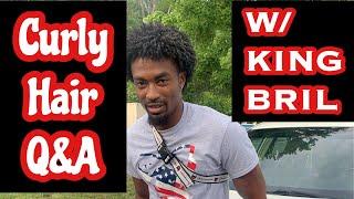 Curly Hair Question & Answer w/ KING BRIL | Reacting To My Comments