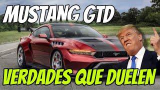 Ford Mustang GTD ️ Verdades que Duelen