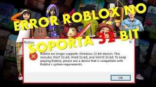 Error de Roblox NO soporta Equipos de 32 Bit