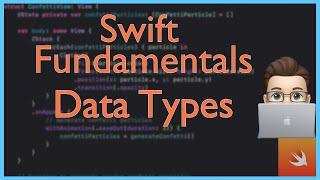 Data Types | Swift Fundamentals | Xcode Tutorial