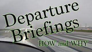 Departure Briefings - HOW and WHY